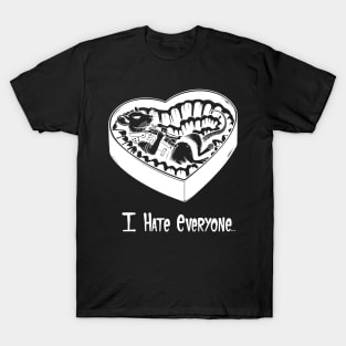 I Hate Everyone T-Shirt